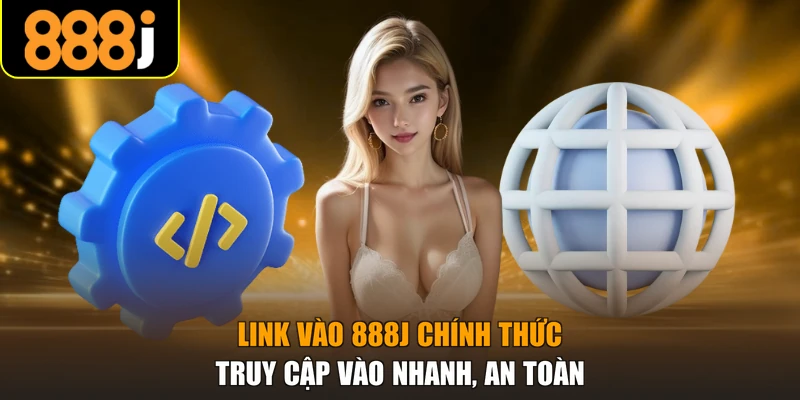Link vào 888J